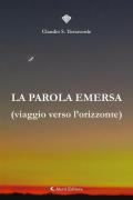 La parola emersa (Viaggio verso l'orizzonte)