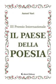 3° Premio Internazionale di poesia. Il Paese della Poesia