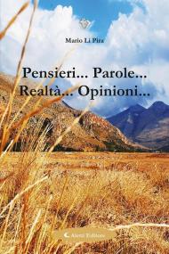 Pensieri... Parole... Realtà... Opinioni...