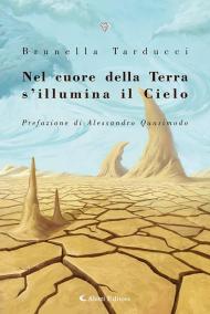 Nel cuore della terra s'illumina il cielo (1985-2023)