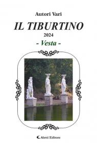 Il Tiburtino. Vesta 2024