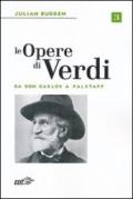 Le opere di Verdi. 3.Da Don Carlos a Falstaff