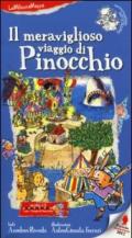 Il meraviglioso viaggio di Pinocchio. Ediz. illustrata