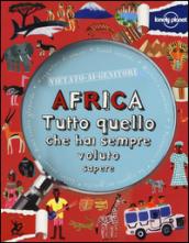 Africa. Tutto quello che hai sempre voluto sapere