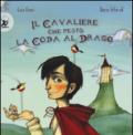 Il cavaliere che pestò la coda al drago