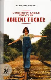 L'indimenticabile estate di Abilene Tucker