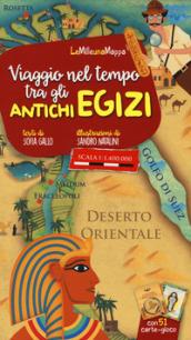 Viaggio nel tempo tra gli antichi Egizi. Ediz. a colori. Con 51 Carte