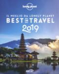 Best in travel 2019. Il meglio da Lonely Planet