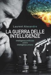 La guerra delle intelligenze: Intelligenza artificiale contro intelligenza