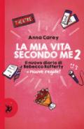 LA MIA VITA SECONDO ME 2. IL NUOVO DIARIO DI REBECCA RAFFERTY