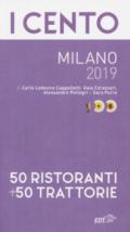 I cento milano 2019. 50 ristoranti e le 50 trattorie