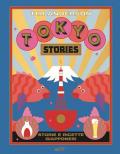 Tokyo stories. Storie e ricette giapponesi. Ediz. illustrata