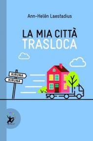 La mia città trasloca