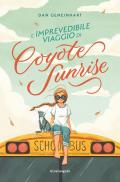 L'imprevedibile viaggio di Coyote Sunrise