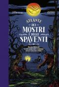 Atlante dei mostri e degli spaventi Paure, brividi e creature del terrore nelle grandi storie