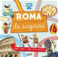 Roma da scoprire. Ediz. illustrata