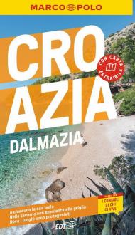 Croazia e Dalmazia. Con cartina estraibile