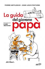 La guida del giovane papà