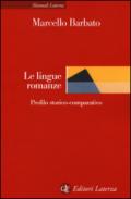 Le lingue romanze. Profilo storico-comparativo