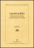 I partiti politici nell'esperienza italiana e nella prospettiva europea. Atti della giornata di studi (Roma, 4 luglio 2003)
