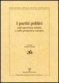 I partiti politici nell'esperienza italiana e nella prospettiva europea. Atti della giornata di studi (Roma, 4 luglio 2003)