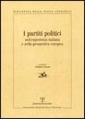 I partiti politici nell'esperienza italiana e nella prospettiva europea. Atti della giornata di studi (Roma, 4 luglio 2003)