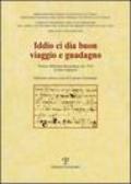 Iddio ci dia buon viaggio e guadagno. Firenze, Biblioteca Riccardiana, ms. 1910 (Codice Vaglietti)