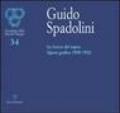 Guido Spadolini. La ricerca del segno. Opera grafica 1909-1932. Catalogo della mostra (Firenze, 5-29 giugno 2006)