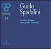 Guido Spadolini. La ricerca del segno. Opera grafica 1909-1932. Catalogo della mostra (Firenze, 5-29 giugno 2006)