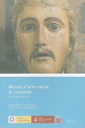 Museo d'arte sacra di Certaldo. Guida alla visita del museo e alla scoperta del territorio