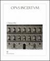 Opus incertum. 1.Palazzo Pitti