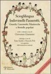 Scioglilingua indovinelli-passerotti. Giuochi, canzonette, filastrocche e storielle popolari scelti e ordinati a cura di Giovanni Giannini. Con CD Audio