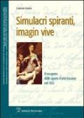 Simulacri spiranti, imagin vive. Il recupero delle opere d'arte toscane nel 1815