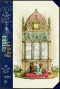 Futuro da leggere. Almanacchi, lunari, calendari e strenne della Biblioteca Comunale Centrale di Firenze. Catalogo della mostra