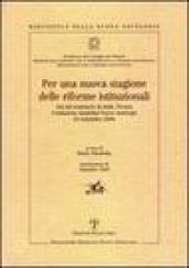 Per una nuova stagione delle riforme istituzionali. Atti del Seminario di studi (Firenze, 25 settembre 2006)