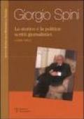 Lo storico e la politica: scritti giornalistici (1945-1961)