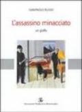 L'assassino minacciato