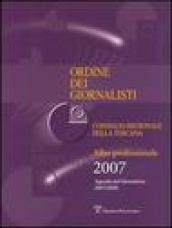 Ordine dei giornalisti. Consiglio regionale della Toscana. Albo professionale 2007