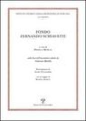 Fondo Fernando Schiavetti. Sulla base dell'inventario redatto da Francesco Martelli