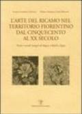 L'arte del ricamo nel territorio fiorentino dal Cinquecento al XX secolo. Parati e arredi liturgici di Bagno a Ripoli e Signa