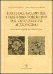 L'arte del ricamo nel territorio fiorentino dal Cinquecento al XX secolo. Parati e arredi liturgici di Bagno a Ripoli e Signa