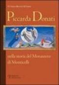 Piccarda Donati. Nella storia del Monastero di Monticelli