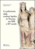 La policromia della scultura lapidea in Toscana tra XII e XV secolo