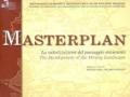 Masterplan. La valorizzazione del paesaggio minerario. Ediz. italiana e inglese