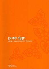 Pure sign. Design experienced in Florence