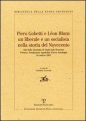 Piero Gobetti e Léon Blum: un liberale e un socialista nella storia del Novecento