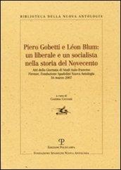 Piero Gobetti e Léon Blum: un liberale e un socialista nella storia del Novecento