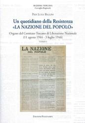 Un quotidiano della Resistenza. «La Nazione del Popolo». Organo del Comitato Toscano di Liberazione Nazionale (11 agosto 1944 - 3 luglio 1946)