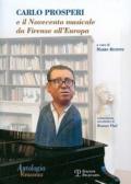 Carlo Prosperi e il Novecento musicale da Firenze all'Europa