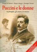 Puccini e le donne. La famiglia, gli amori, la musica. Con CD Audio
